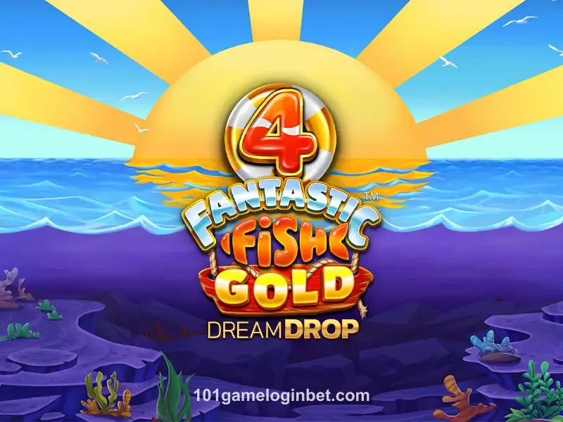 4 Fantastic Fish Gold Dream Drop
