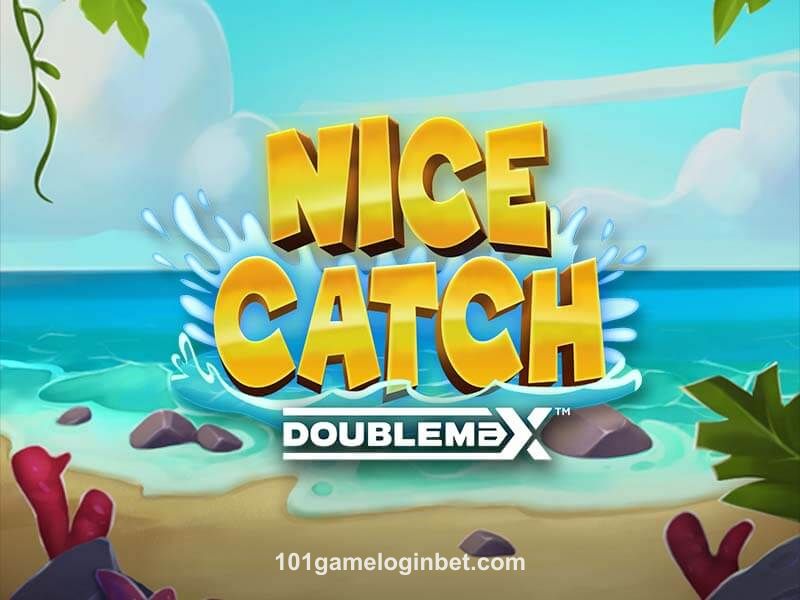 Nice Catch Doublemax